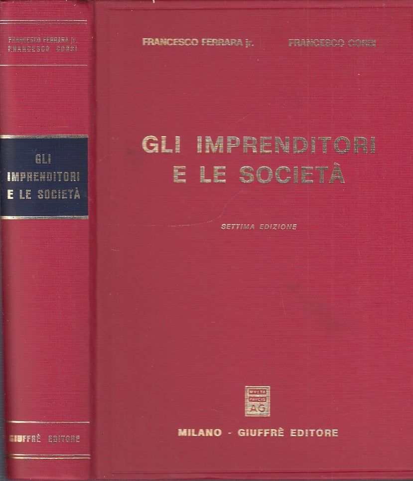 LZ- GLI IMPRENDITORI E LE SOCIETA' - FERRARA CORSI - GIUFFRE'--- 1987- C- YFS224