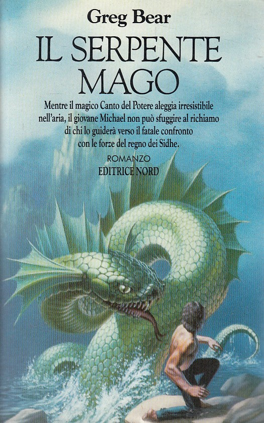 LN- IL SERPENTE MAGO - GREG BEAR - NORD --- 1990 - BS - YFS999