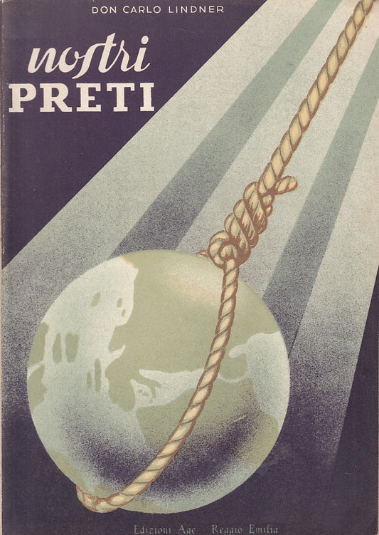 LD- NOSTRI PRETI - CARLO LINDNER - REGGIO EMILIA --- 1950 - B - YFS168
