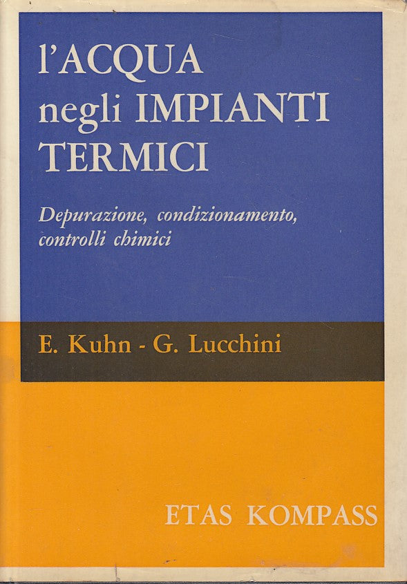 LZ- L'ACQUA NEGLI IMPIANTI TERMICI -- ETAS KOMPASS --- 1969 - CS - YFS16