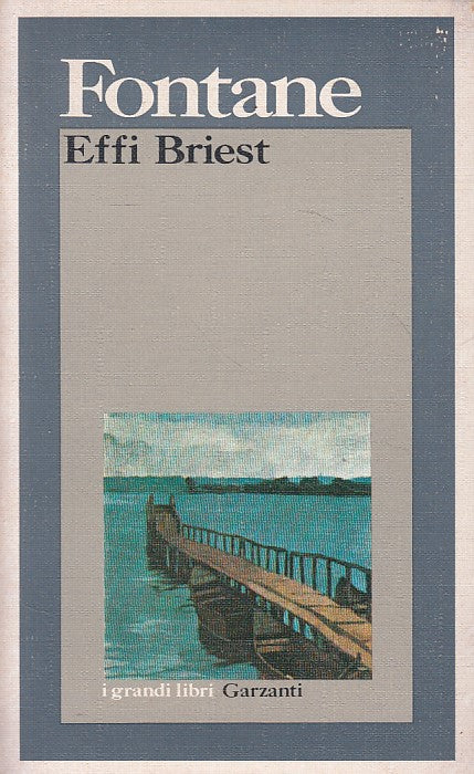 LN- EFFI BRIEST - THEODOR FONTANE - GARZANTI ---- B - YFS16