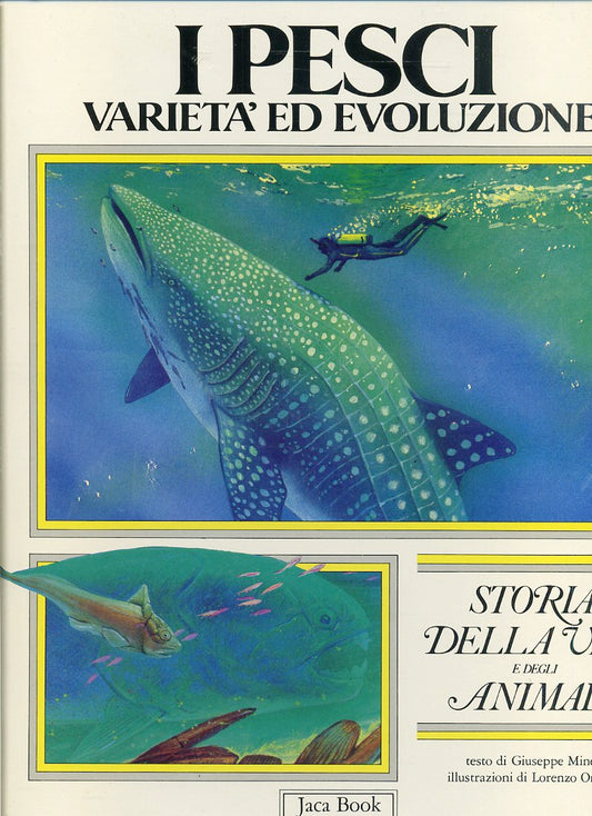 LZ- I PESCI VARIETA' EVOLUZIONE -- JACA BOOK - VITA ANIMALI -- 1987- C- YFS680