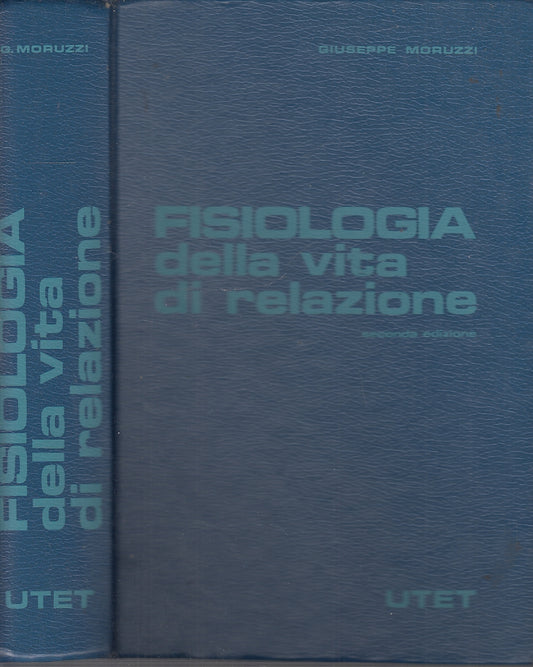 LZ- FISIOLOGIA DELLA VITA - GIUSEPPE MORUZZI - UTET --- 1992 - C - YDS681