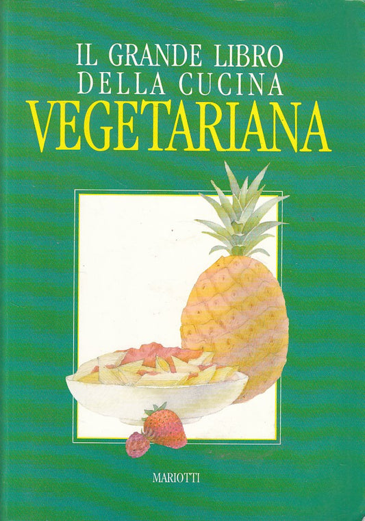 LK- IL GRANDE LIBRO DELLA CUCINA VEGETERIANA -- MARIOTTI --- 1993 - B - YFS213