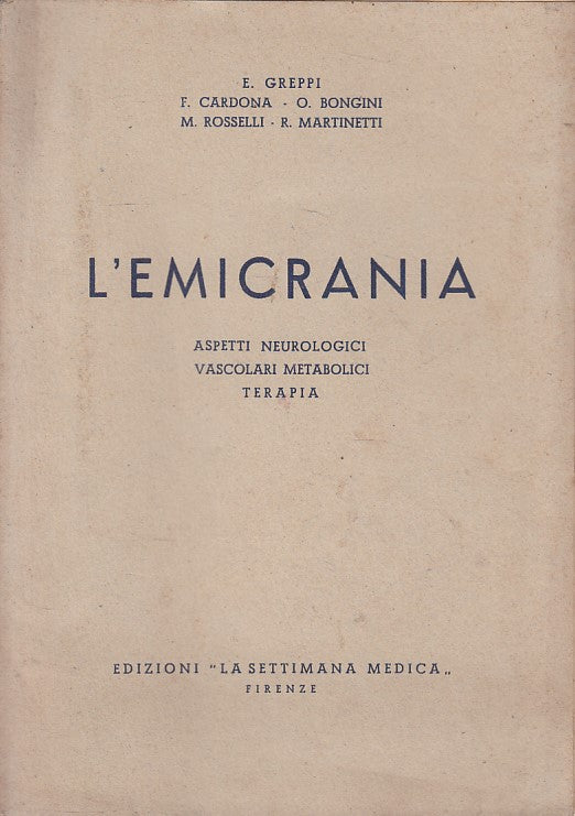 LZ- EMICRANIA ASPETTI NEUROLOGICI -- SETTIMANA MEDICA --- 1950 - B - YFS479