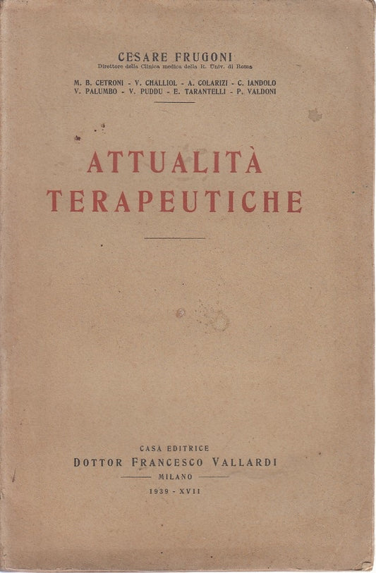 LZ- ATTUALITA' TERAPEUTICHE - FRUGONI - VALLARDI --- 1939 - B - YFS479