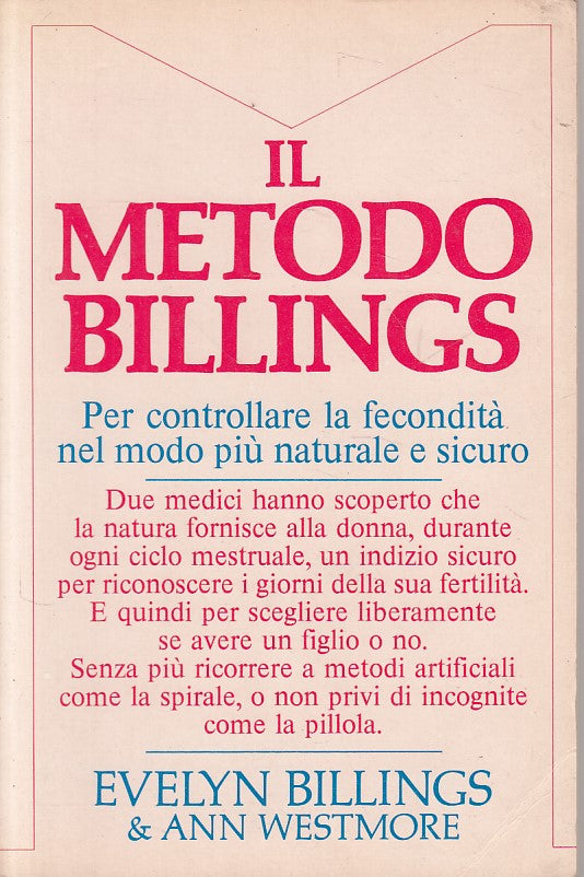 LZ- IL METODO BILLINGS PER CONTROLLARE FECODITA'-- MONDADORI--- 1983- B - YFS479