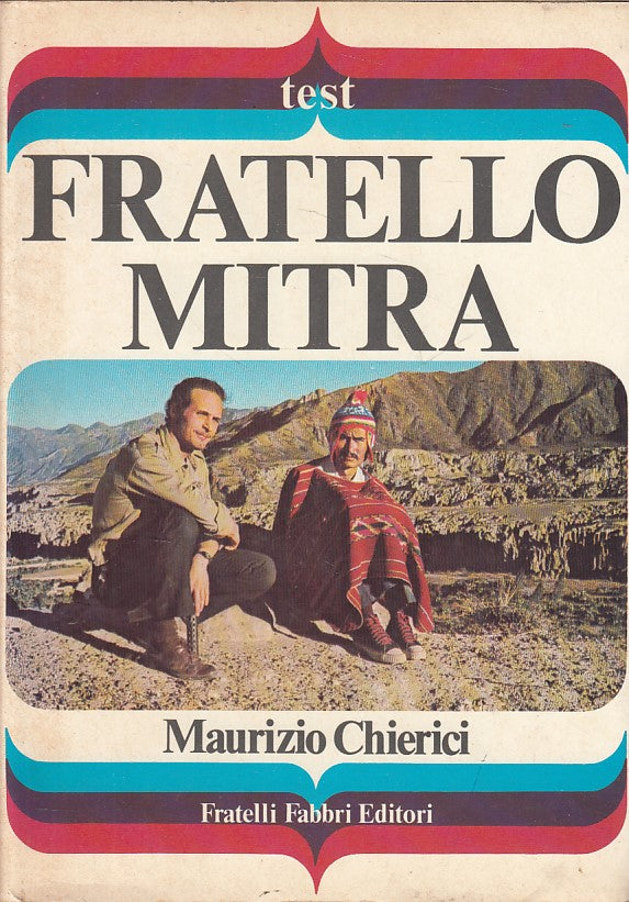 LS- FRATELLO MITRA - MAURIZIO CHIERICI - FABBRI - TEST -- 1973 - CS - YFS479