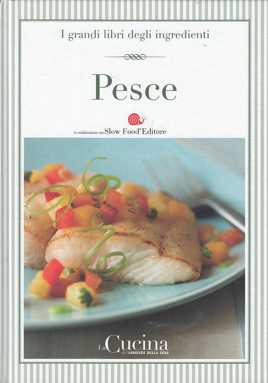 LK- GRANDI LIBRI INGREDIENTI N.11 PESCE -- CORRIERE --- 2005 - C - YFS331