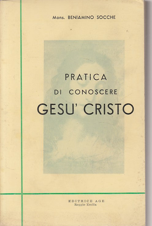 LD- PRATICA DI CONOSCERE GESU' CRISTO - SOCHE - AGE --- 1963 - B - YFS491