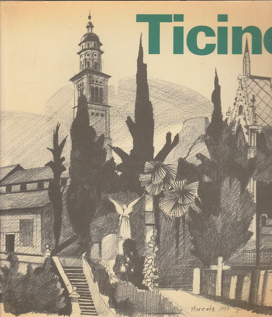 LT- TICINO DISEGNI - SCHEDLER COTTI - HUBER FRAUENFELD --- 1978- CS- YFS660