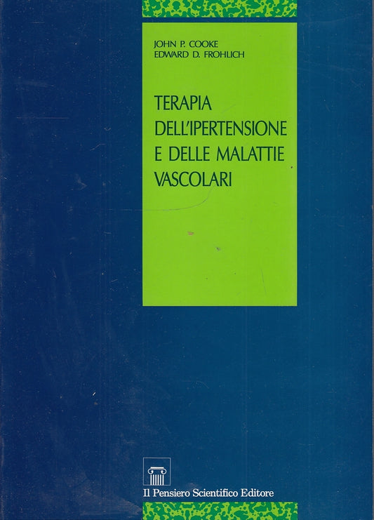 LZ- TERAPIA IPERTENSIONE E MALATTIE VASCOLARI- FROHLICH COOKE---- 1994- B-YFS673