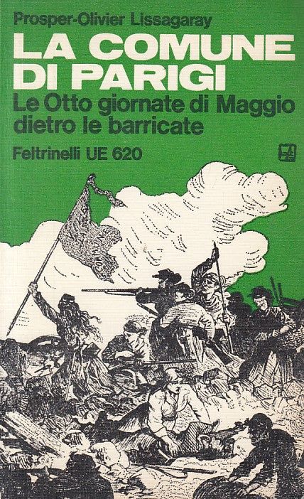 LS- LA COMUNE DI PARIGI - LISSAGARAY - FELTRINELLI -- 1a ED. - 1971 - B - YFS183