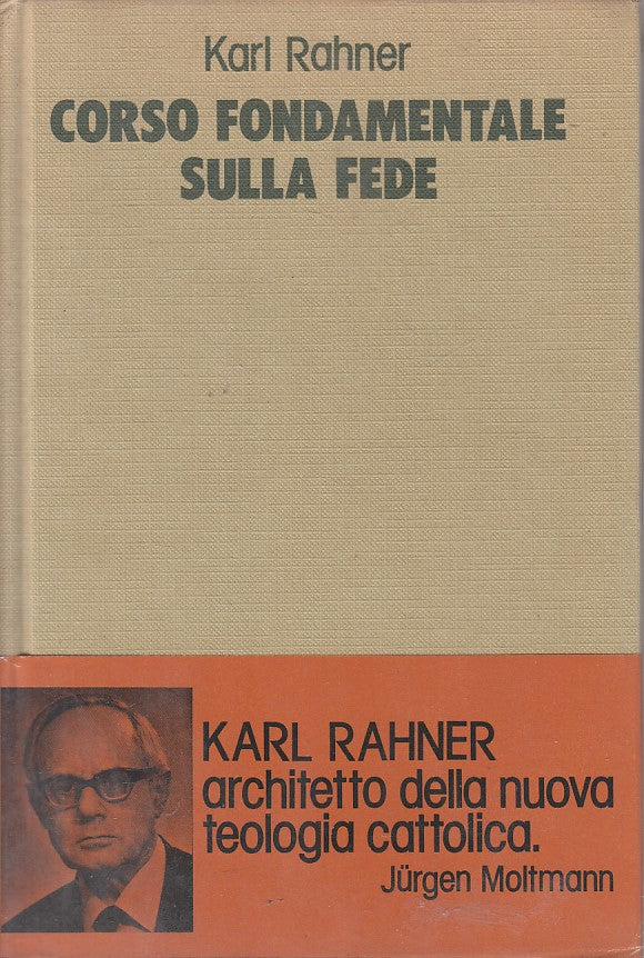 LS- CORSO FONDAMENTALE SULLA FEDE - RAHNER - PAOLINE --- 1977 - CS - YFS183