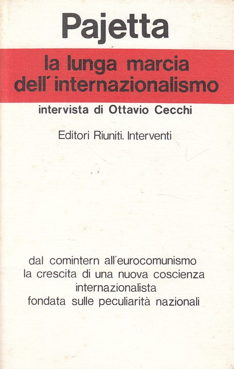 LS- LA LUNGA MARCIA DELL'INTERNAZIONALISMO -- RIUNITI --- 1978 - B - YFS493