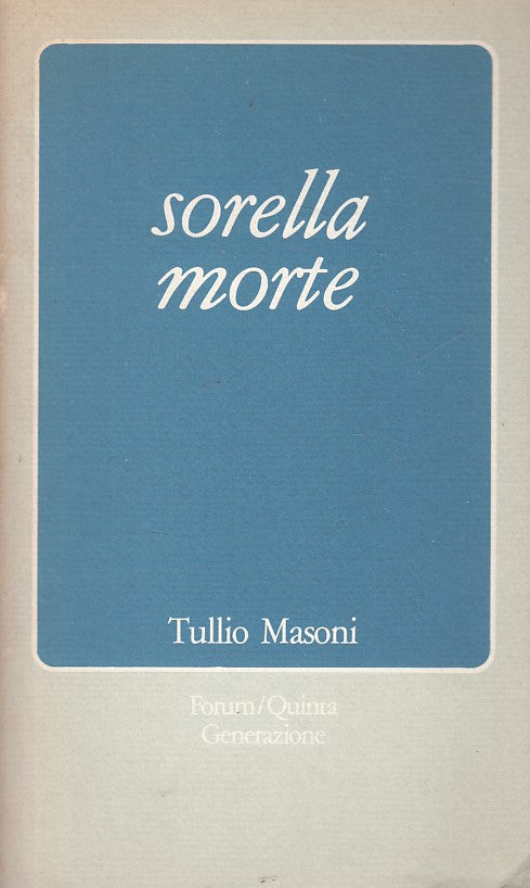 LS- SORELLA MORTE - MASONI - FORUM - QUINTA GENERAZIONE -- 1986 - B - YFS387