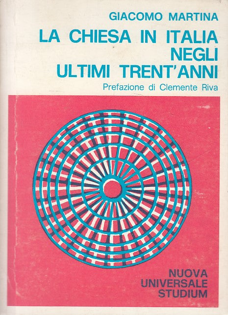 LS- CHIESA IN ITALIA ULTIMI TRENT'ANNI - MARTINA - STUDIUM --- 1977 - B - YFS387