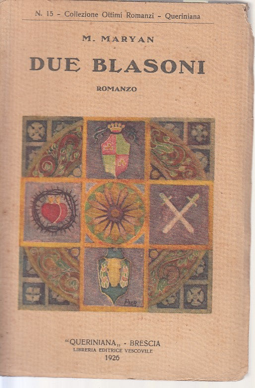LN- I DUE BLASONI - MARYAN - QUERINIANA - OTTIMI ROMANZI -- 1926 - B - YFS33