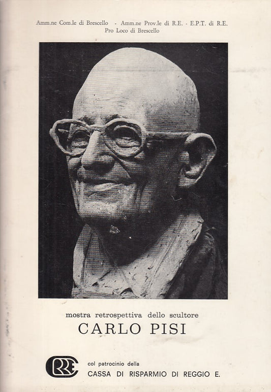 LT- MOSTRA RETROSPETTIVA SCULTORE CARLO PISI-- CASSA RISPARMIO--- 1982- B- YFS41