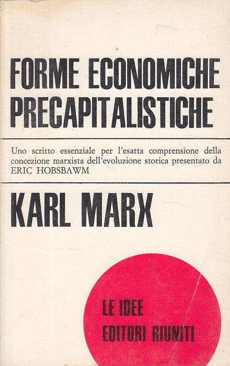 LS- FORME ECONOMICHE PRECAPITALISTICHE - MARX - RIUNITI --- 1967 - B - YFS41