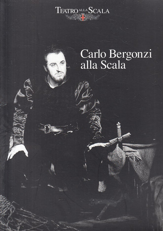 LS- CARLO BERGONZI ALLA SCALA -- TEATRO ALLA SCALA --- 2005 - B - YFS47