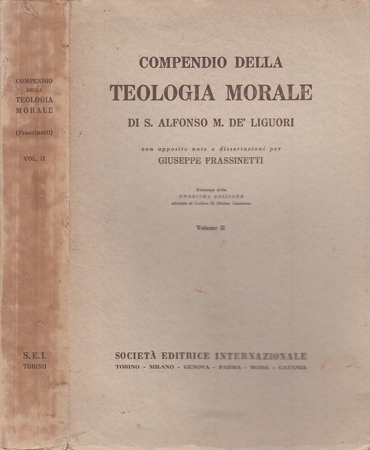 LS- COMPENDIO DELLA TEOLOGIA MORALE II - DE LIGUORI - SEI --- 1938 - B - YFS87