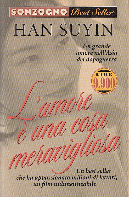LN- L'AMORE E' UNA COSA MERAVIGLIOSA - HAN SUYIN - SONZOGNO --- 1997 - B - YFS85