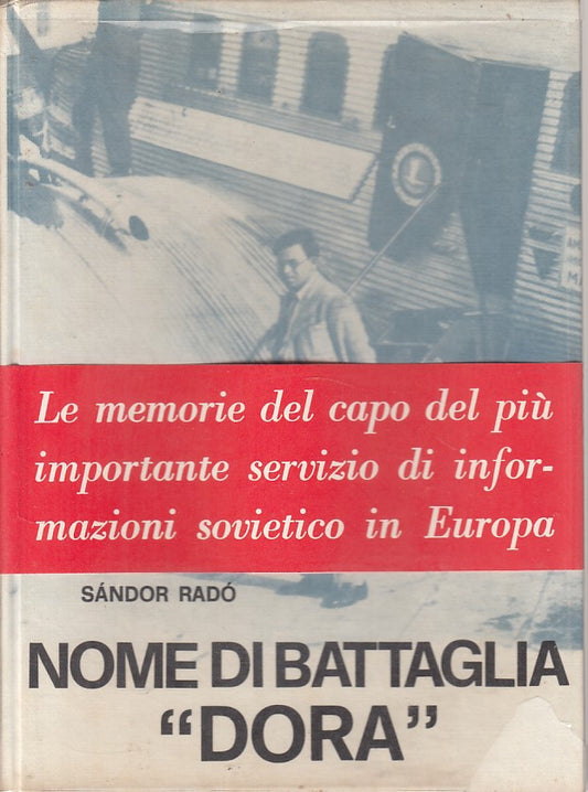 LS- NOME DI BATTAGLIA "DORA" - RADO- LA PIETRA- PROTAGONISTI-- 1972 - CS - YFS48