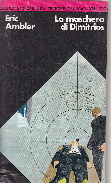 LN- LA MASCHERA DI DIMITRIOS - AMBLER - MONDADORI -- 1a ED. - 1972 - B - YFS48