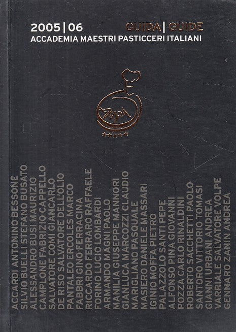 LK- ACCADEMIA MAESTRI PASTICCERI ITALIANI 2005/2006 -- ANPI --- 2005 - B - YFS48