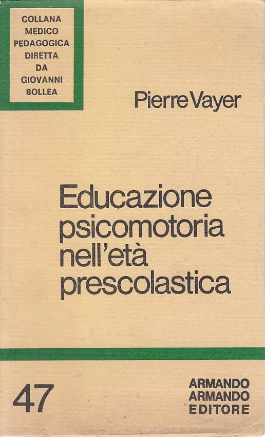 LS- EDUCAZIONE PSICOMOTORIA ETA' PRESCOLASTICA -- ARMANDO --- 1977 - B - ZFS324