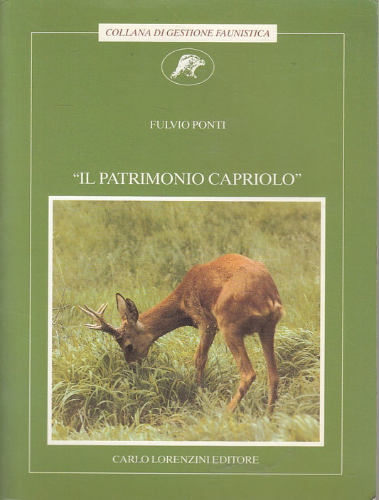 LZ- IL PATROMONIO CAPRIOLO PARTE UNGULATI- PONTI- LORENZINI--- 1992 - B - ZFS254
