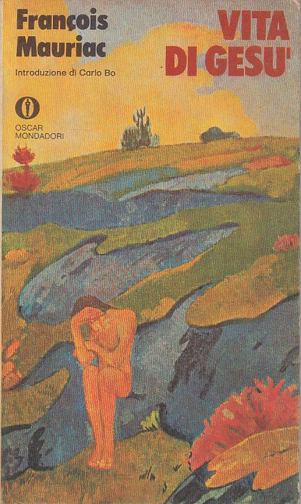 LN- VITA DI GESU' - MAURIAC - MONDADORI - OSCAR - 1a ED. - 1974 - B - ZFS254