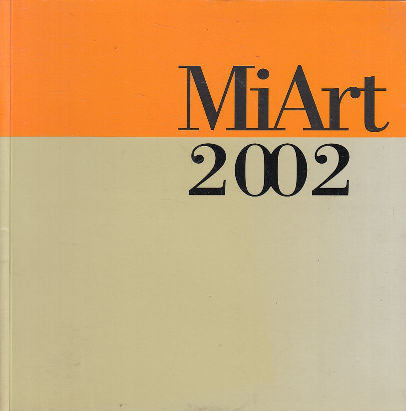 LT- MIART 7 FIERA ARTE MODERNA E CONTEMPORANEA -- SIAE --- 2002 - B - ZFS394