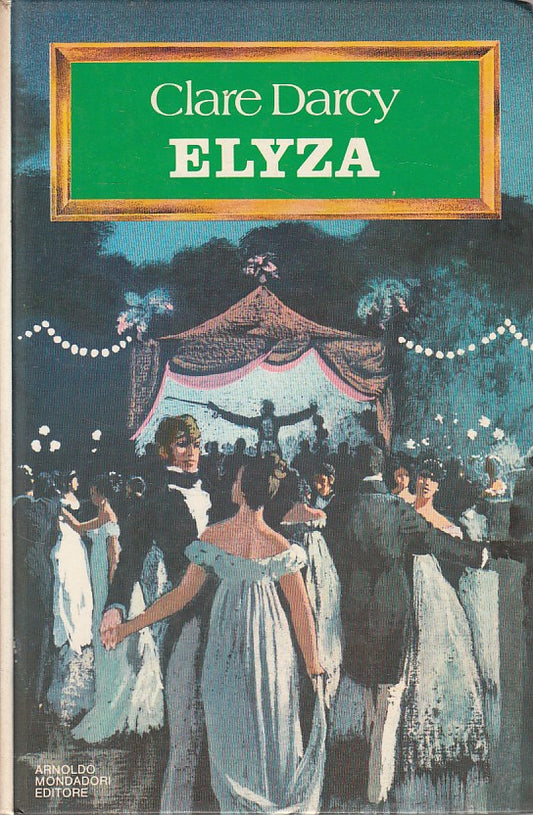 LN- ELYZA - CLARE DARCY - MONDADORI --- 1979 - C - ZFS245