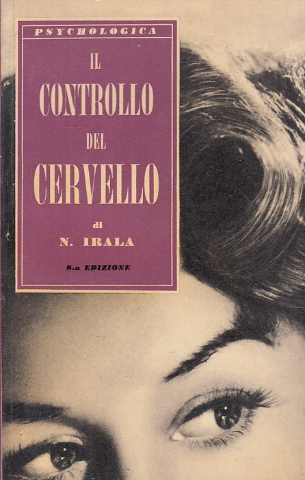 LS- IL CONTROLLO DEL CERVELLO - IRALA- PAOLINE- PSYCHOLOGICA-- 1960 - B - ZFS395