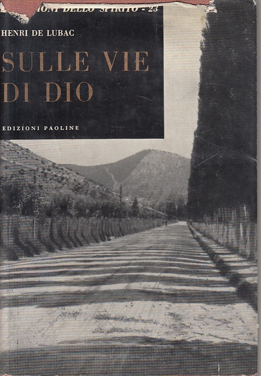 LS- SULLE VIE DI DIO - DE LUBAC - PAOLINE - SPIRITO -- 1959 - CS - ZFS394