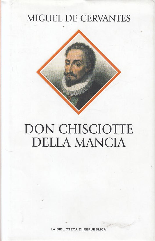 LN- DON CHISCIOTTE DELLA MANCIA- DE CERVANTES- REPUBBLICA --- 2005 - CS - ZFS396