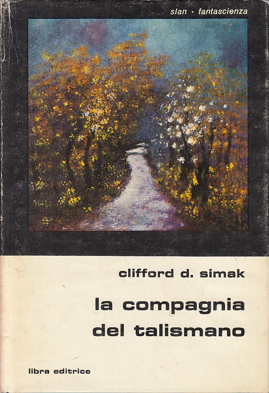 LN- LA COMPAGNIA DEL TALISMANO - SIMAK - LIBRA - SLAN -- 1979 - CS - ZFS396