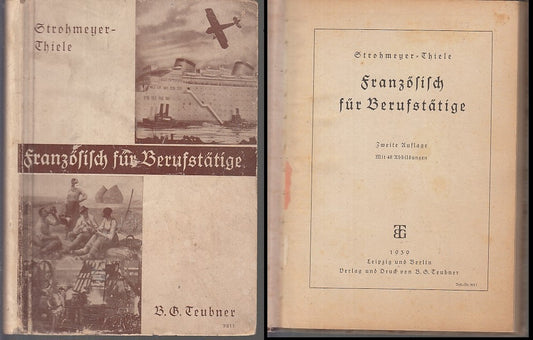 LZ- FRANZOSISCH FUR BERUFSTATIGE FRANCESE PER LAVORATORI- THIELE--- 1939- C-XFS5