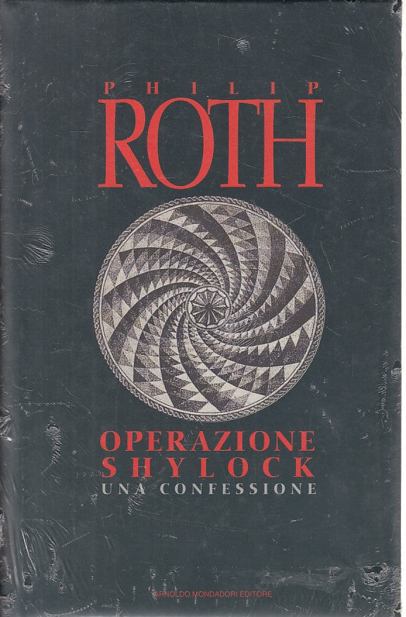LN- OPERAZIONE SHYLOCK CONFESSIONE- PHILIP ROTH- MONDADORI --- 1994 - C - ZFS237