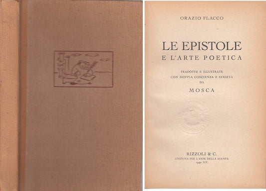 LS- LE EPISTOLE E L'ARTE POETICA - ORAZIO FLACCO - RIZZOLI --- 1940 - C - ZFS409