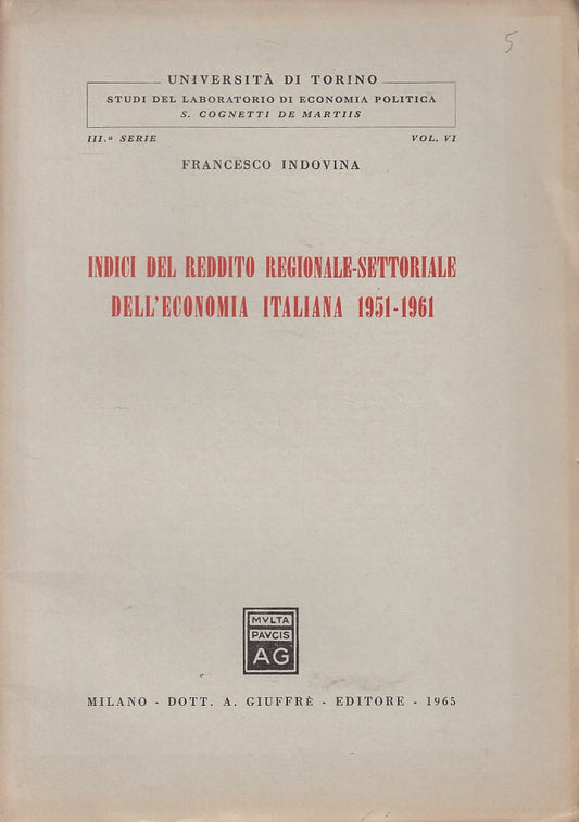 LZ- INDICI REDDITO REGIONALE SETTORIALE ECONOMIA-- GIUFFRE'--- 1965 - B - ZFS666