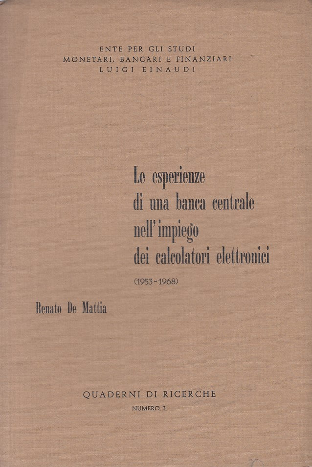 LZ- ESPERIENZE BANCA CENTRALE CALCOLATORI ELETT.-- EINAUDI --- 1968 - B - ZFS666