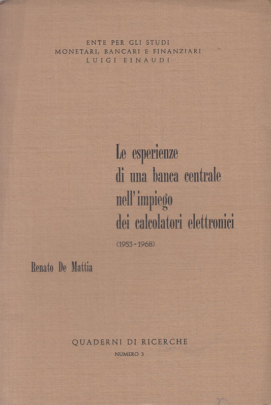LZ- ESPERIENZE BANCA CENTRALE CALCOLATORI ELETT.-- EINAUDI --- 1968 - B - ZFS666