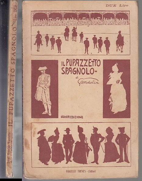 LH- IL PUPAZZETTO SPAGNOLO - GANDOLIN - FRATELLI TREVES --- 1908- B- XFS135