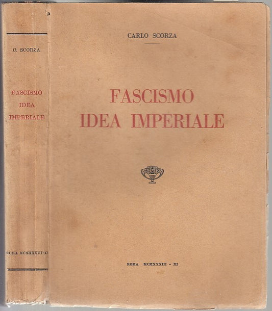 LS- FASCISMO IMPERIALE ANNO XI - CARLO SCORZA - ROMA --- 1933- B- XFS38