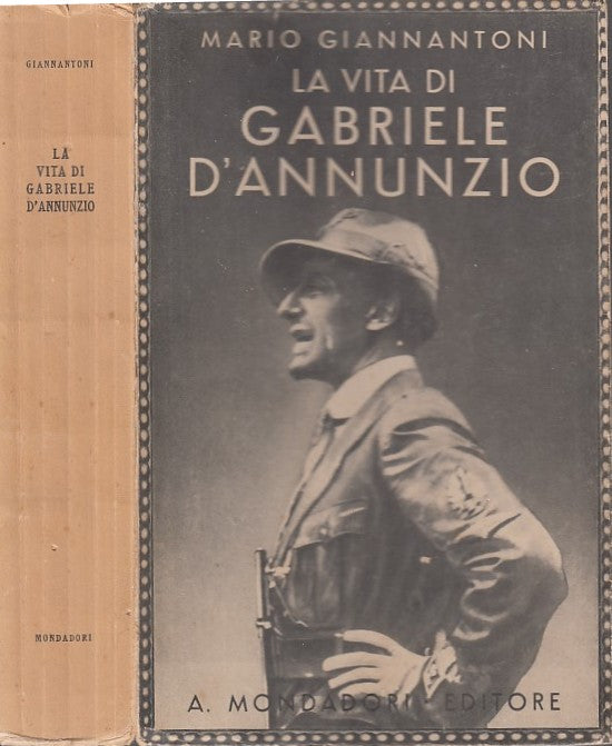 LS- LA VITA DI GABRIELE D'ANNUNZIO - GIANNANTONI - MONDADORI --- 1933 - B- XFS38