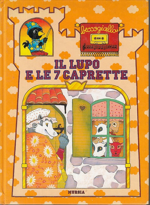 LB- IL LUPO E I SETTE CAPRETTINI -- MURSIA - BECCOGIALLO -- 1989 - C - XFS40
