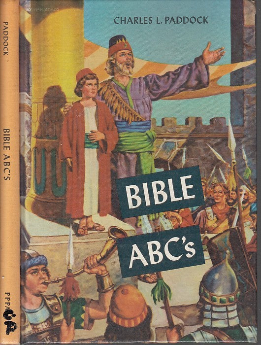 LB- BIBLE ABC'S - CHARLES PADDOCK - PACIFIC PRESS PUBLISHING --- 1955 -- XFS135